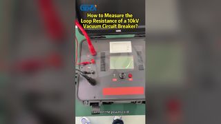 Cara Mengukur Resistensi Loop pada Pemutus Sirkuit Vakum 10kV